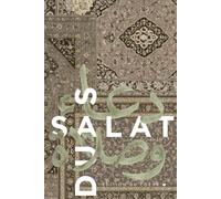 Duas & Salat journal - Édition du coeur à remplir - 90 jours - Sijjādah beige: Carnet de Prières du Musulman - Dhikr, Doua’a, Coran et gratitude au quotidien