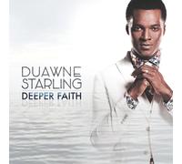 Duawne Starling Deeper Faith (CD)