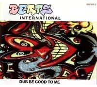 Dub be Good to me [Import]