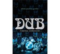 Dub by Alexis Pauline Gumbs Alexis Pauline Gumbs (Auteur)