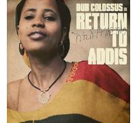 DUB COLOSSUS - RETURN TO ADDIS EP CD NEUF