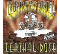 Dub Deuce Mafia - Lethal Dose