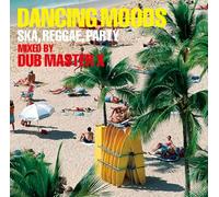 Dub Master X - Dancing Moods-Ska.Reggae.Party [Import allemand]