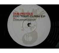 DUB PISTOLS Dog Town Clash EP 12"