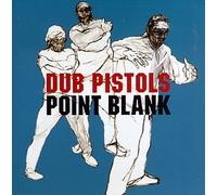 Dub Pistols - Point Blank