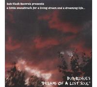 Dub Rogue - Dreams of a Lost Soul