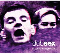 Dub Sex - Search for The Right. [Import]