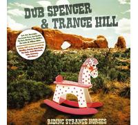 Dub Spencer & Trance Hill - Riding Strange Horses [Import]