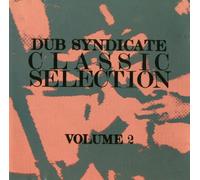 Dub Syndicate - Classic Selection/Vol.2