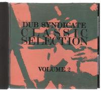 DUB SYNDICATE - Classic Selection Volume 2 (IMPORT)