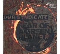 Dub Syndicate - Fear Of A Green Planet (25th Anniversary Expanded Edition) [Vinyl Lp] Anniversary Ed, Expanded Version