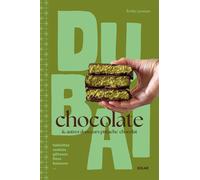 Dubaï Chocolate & autres douceurs pistache-chocolat - Emilie Laraison - Solar - broché - Guide