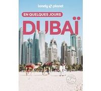 Dubaï En quelques jours 6ed Lonely Planet (Auteur)