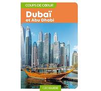 Collectif – Dubaï et Abu Dhabi – Géoguide (coups de coeur) – Édition 2023 – Broché