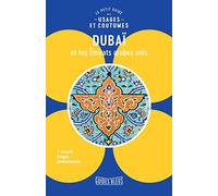 Collectif – Dubaï et les Emirats arabes unis : le petit guide des usages et coutumes – Le Routard