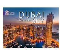 Dubai From The Sky by Rob Alcraft Paperback Book Rob Alcraft, (Auteur)
