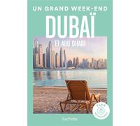 Dubaï Guide Un Grand W nd - Collectif - Hachette Tourisme Guides - broché - Guide
