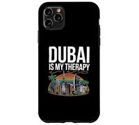 Dubai Love Quotes Dubai is My Therapy Love Dubai Coque pour iPhone 11 Pro Max