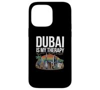 Dubai Love Quotes Dubai is My Therapy Love Dubai Coque pour iPhone 14 Pro Max