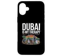 Dubai Love Quotes Dubai is My Therapy Love Dubai Coque pour iPhone 16 Plus