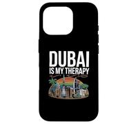 Dubai Love Quotes Dubai is My Therapy Love Dubai Coque pour iPhone 16 Pro