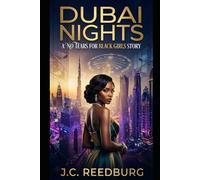 Dubai Nights: A No Tears For Black Girls Story