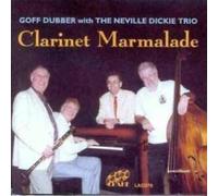 Dubber & Neville Dickie Trio G - Clarinet Marmalade [Import]