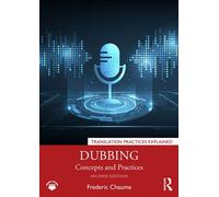 Dubbing Concepts and Practices - Fréderic Chaume - Routledge - ebook (ePub) - Livre