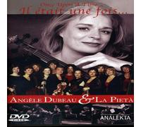 Dubeau, Angele & la Pieta - Etait Une Fois Angele Dubea [Import USA Zone 1]