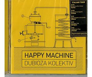 Dubioza Kolektiv - Happy Machine