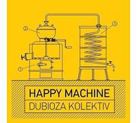 DUBIOZA KOLEKTIV - HAPPY MACHINE CD NEUF