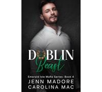 Dublin Beast: A Dark Mafia Romance