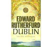 Dublin Foundation - Edward Rutherfurd - Arrow - Poche - Roman