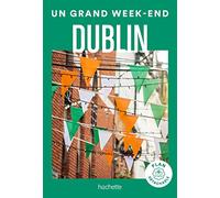 Guide de voyage de poche - Un Grand W nd à Dublin - Édition 2023 | Hachette