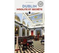 Dublin insolite et secrète Pol O'Conghaile (Auteur)