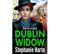 Dublin Widow The BRAND NEW compelling and hard-hitting gangland novel from Stephanie Harte for 2026 - Stephanie Harte - Boldwood Books - ebook (ePub) - Livre