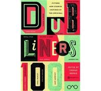 Dubliners 100 by Thomas Morris Thomas Morris (Auteur)