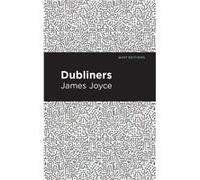 Dubliners by James Joyce James Joyce (Auteur)