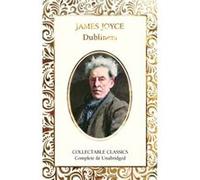 Dubliners by James Joyce James Joyce (Auteur)
