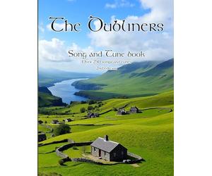 Dubliner's song and tune book: 2nd edition