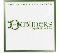 Dubliners - Ultimate Collection Spirit of The Irish