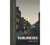 Dublineses: Traducción literal del original. Versión íntegra. Edición ilustrada