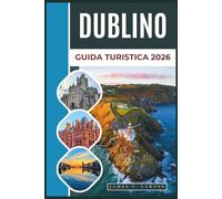 DUBLINO Guida turistica 2026: Esplora l'architettura georgiana, i pub letterari, le scogliere costiere e le esperienze tradizionali irlandesi con i consigli degli esperti