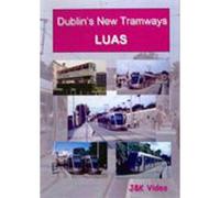 Dublin's New Tramways: Luas - DVD