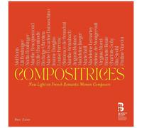 Various – Compositrices: New Light On French Romantic Women Composers – CD