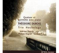TRIO HOCHELAGA (trio) - Dubois : Quatuor et Quintette avec Piano