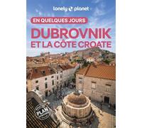 Dubrovnik et la côte croate En quelques jours 3ed - Lonely Planet - Lonely Planet - broché - Guide