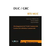 Duc-grc - bts muc Développement de l'Unité Commerciale - Gestion de la Relation Commerciale. - Marie-Anne Berenguer - Genie Des Glaciers - broché - Scolaire / Universitaire