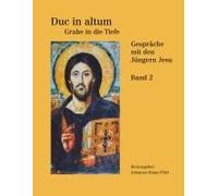 Duc In Altum - Grabe In Die Tiefe