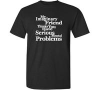ducao Summer T Shirt My Imaginary Friend Thinks You Have Mental Problems Letter Printing Man T Shirt Fashion Shirt Tops Manches Courtes(X-Large)